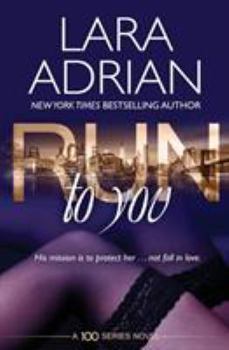 Run to You - Book #4 of the 100 Series