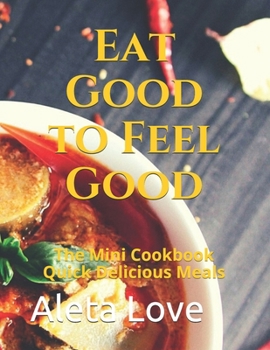 Paperback Eat Good to Feel Good Book