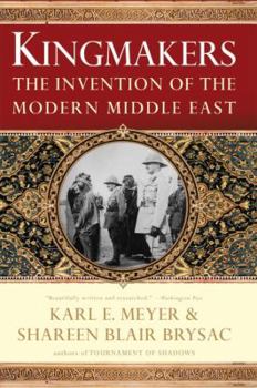 Paperback Kingmakers: The Invention of the Modern Middle East Book