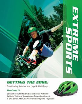 Extreme Sports - Book  of the Getting The Edge : Conditioning, Injuries and Legal & Illicit Drugs