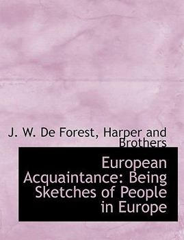 Paperback European Acquaintance: Being Sketches of People in Europe Book