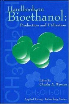 Hardcover Handbook on Bioethanol: Production and Utilization Book