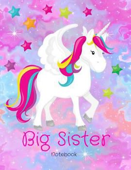 Paperback Big Sister Notebook: Unicorn Watercolour Draw & Write Diary With Unicorn Colouring Pages Book