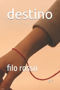 Paperback destino: filo rosso [Italian] Book