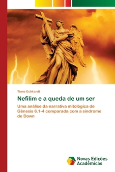 Paperback Nefilim e a queda de um ser [Portuguese] Book