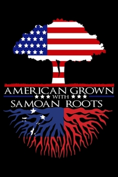 Paperback Journal: Samoan Roots American Grown US Samoa Flag Pacific Black Lined Notebook Writing Diary - 120 Pages 6 x 9 Book