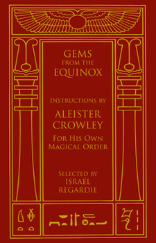 Hardcover Gems from the Equinox: Instructions by Aleister Crowley for His Own Magical Order Book