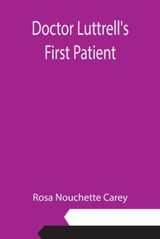 Paperback Doctor Luttrell's First Patient Book