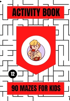 Paperback Activity Book: 90 Mazes for Kids Book