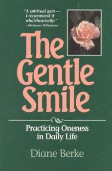 Paperback The Gentle Smile: Practicing Oneness in Daily Life Book