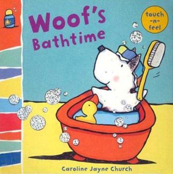 Board book Woof's Bathtime: Woof Touch-And-Feel Book