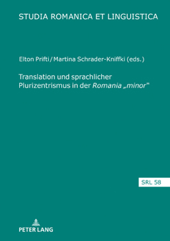Translation Und Sprachlicher Plurizentrismus in Der Romania "minor"