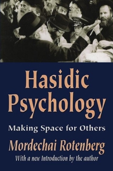 Paperback Hasidic Psychology: Making Space for Others Book