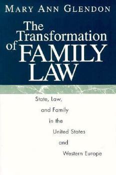 Paperback The Transformation of Family Law: State, Law, and Family in the United States and Western Europe Book