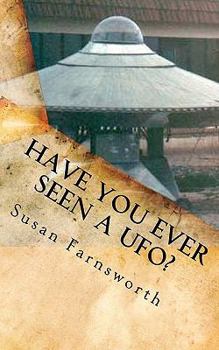 Paperback Have You Ever Seen A UFO? Book