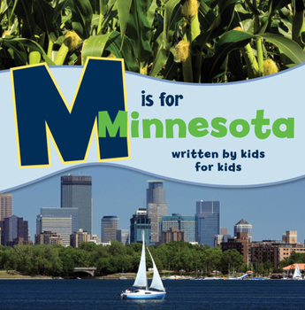 Hardcover M Is for Minnesota: Written by Kids for Kids Book