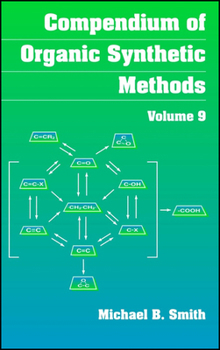 Hardcover Compendium of Organic Synthetic Methods, Volume 9 Book