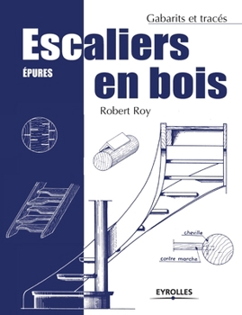 Paperback Escaliers en bois: Epures [French] Book