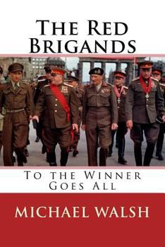 Paperback The Red Brigands: To the Winner Goes All Book