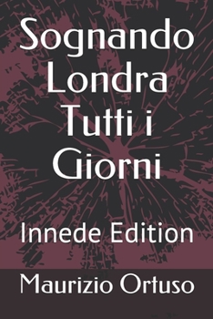 Paperback Sognando Londra: Tutti i Giorni [Italian] Book