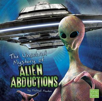 Paperback The Unsolved Mystery of Alien Abductions Book