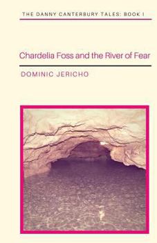 Paperback Chardelia Foss and the River of Fear Book