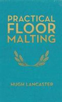Hardcover Practical Floor Malting Book