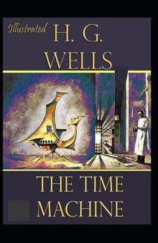Paperback The Time Machine Illustrated Book