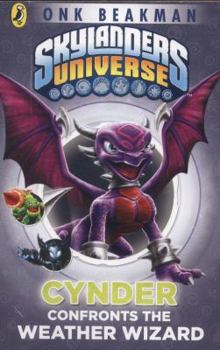 Skylanders Universe: Cynder Confronts the Weather Wizard - Book #5 of the Mask of Power