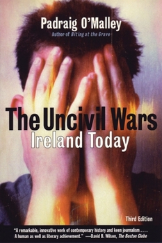 Paperback The Uncivil Wars: Ireland Today Book