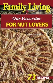 Family Living: Our Favorites for Nut Lovers