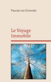 Paperback Le Voyage Immobile [French] Book