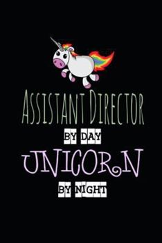 Paperback Assistant Director by Day Unicorn by Night: Fun Doodle Sketchbook Artist Idea Paper Book 2019 Book