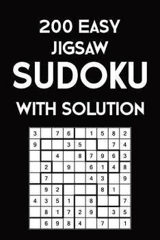 Paperback 200 Easy Jigsaw Sudoku With Solution: 9x9, Puzzle Book, 2 puzzles per page Book