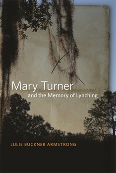 Paperback Mary Turner and the Memory of Lynching Book