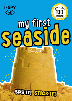 Paperback I-Spy My First Seaside: Spy It! Stick It! Book