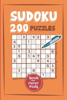 Paperback 200 Sudoku Puzzles Book For Clever Kids: Brain Games Puzzles To Exercise Your Mind Large Print With Solution Book