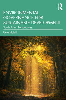 Paperback Environmental Governance for Sustainable Development: South Asian Perspectives Book