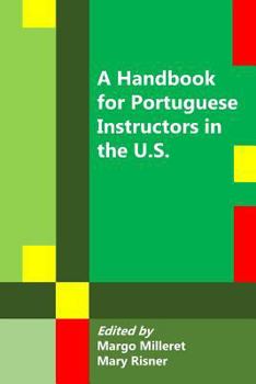 Paperback A Handbook for Portuguese Instructors in the U.S. Book
