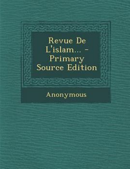 Paperback Revue de L'Islam... - Primary Source Edition [French] Book