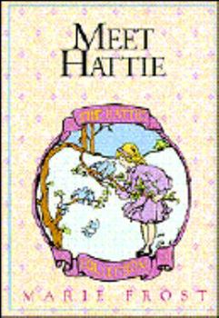 Meet Hattie - Book #1 of the Hattie Collection