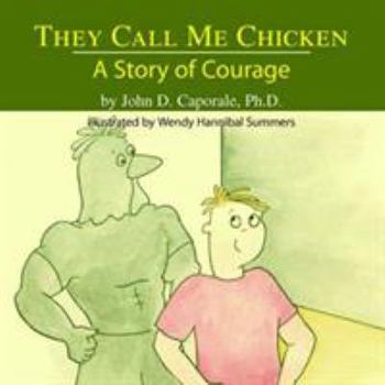 Paperback They Call Me Chicken: A Story of Courage Book