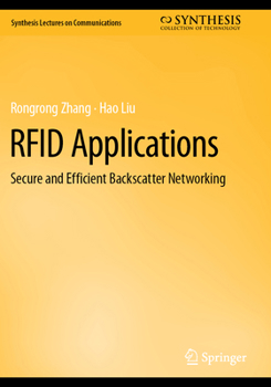 RFID Applications : Secure and Efficient Backscatter Networking