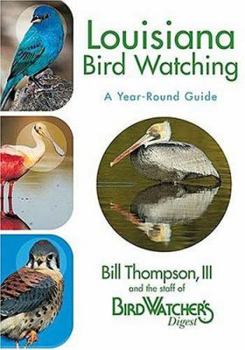 Paperback Louisiana Birdwatching - A Year-Round Guide Book