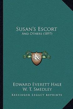 Paperback Susan's Escort: And Others (1897) Book