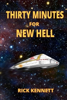 Paperback Thirty Minutes for New Hell Book