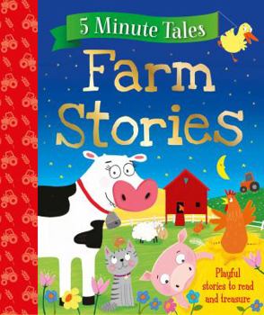 Hardcover Farm Stories: Playful Stories to Read and Treasure Book