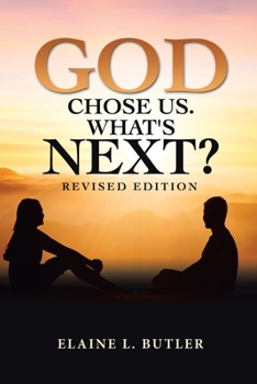 Paperback God Chose Us. What's Next?: Revised Edition Book