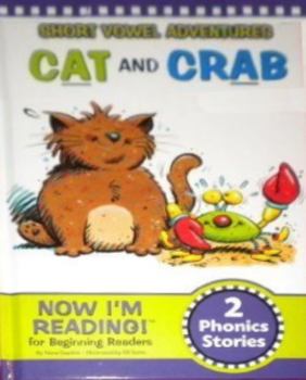 Hardcover Short vowel adventures~ Cat and Crab - 2 phonics stories (Now I'm Reading!) Book