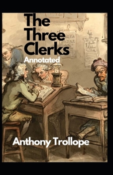 Paperback The Three Clerks Annotated Book